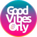 Good Vibes Only